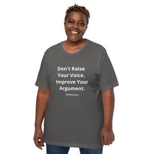 "Don't Raise Your Voice" | Bella + Canvas Unisex T-Shirt