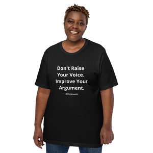 "Don't Raise Your Voice" | Bella + Canvas Unisex T-Shirt