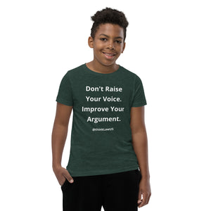"Don't Raise Your Voice" | Bella + Canvas Youth Unisex T-Shirt